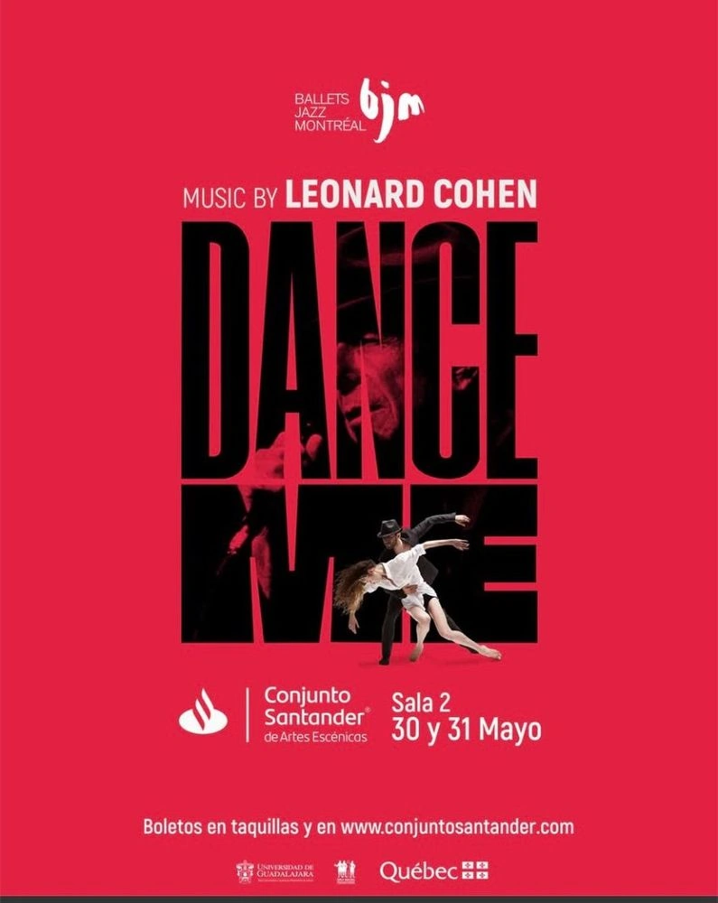 Ballets Jazz Montréal presenta: Dance Me con música de Leonard Cohen