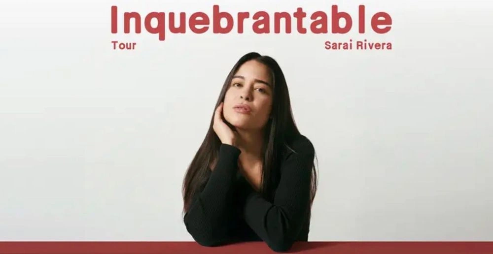 SARAI RIVERA – INQUEBRANTABLE TOUR