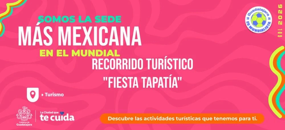 Recorrido Turístico Fiesta Tapatía